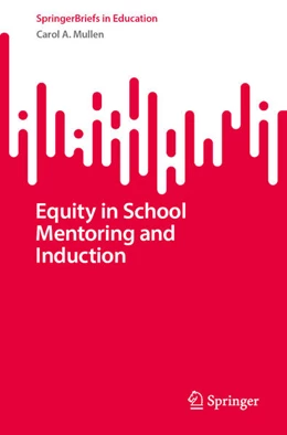 Abbildung von Mullen | Equity in School Mentoring and Induction | 1. Auflage | 2024 | beck-shop.de