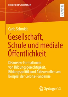 Abbildung von Schmidt | Gesellschaft, Schule und mediale Öffentlichkeit | 1. Auflage | 2024 | 6 | beck-shop.de