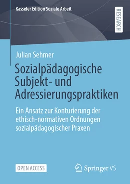 Abbildung von Sehmer | Sozialpädagogische Subjekt- und Adressierungspraktiken | 1. Auflage | 2025 | 29 | beck-shop.de