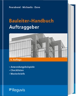 Abbildung von Feuerabend / Michaelis | Bauleiter-Handbuch Auftraggeber | 4. Auflage | 2024 | beck-shop.de