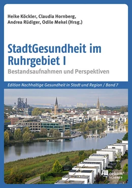 Abbildung von Köckler / Hornberg | StadtGesundheit im Ruhrgebiet I | 1. Auflage | 2024 | beck-shop.de