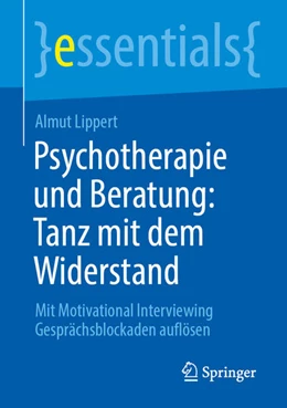 Abbildung von Lippert | Psychotherapie und Beratung: Tanz mit dem Widerstand | 1. Auflage | 2024 | beck-shop.de