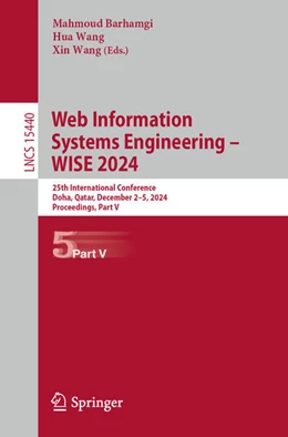 Abbildung von Barhamgi / Wang | Web Information Systems Engineering – WISE 2024 | 1. Auflage | 2024 | beck-shop.de