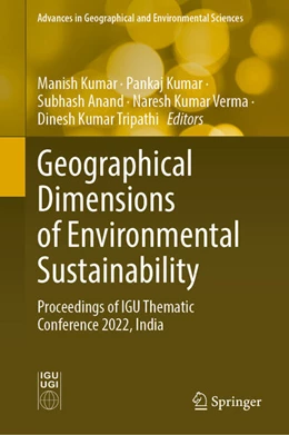 Abbildung von Kumar / Anand | Geographical Dimensions of Environmental Sustainability | 1. Auflage | 2024 | beck-shop.de