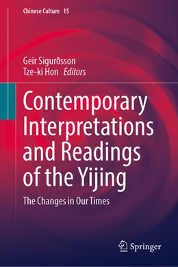 Abbildung von Sigurðsson / Hon | Contemporary Interpretations and Readings of the Yijing | 1. Auflage | 2025 | beck-shop.de
