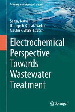 Abbildung von Kumar / Sarkar | Electrochemical Perspective Towards Wastewater Treatment | 1. Auflage | 2025 | beck-shop.de