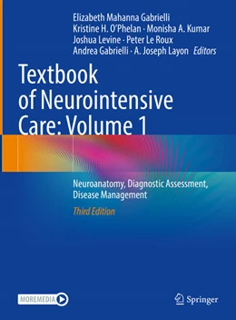 Abbildung von Mahanna Gabrielli / O'Phelan | Textbook of Neurointensive Care: Volume 1 | 3. Auflage | 2024 | beck-shop.de