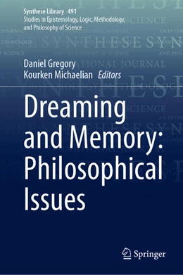 Abbildung von Gregory / Michaelian | Dreaming and Memory: Philosophical Issues | 1. Auflage | 2024 | beck-shop.de