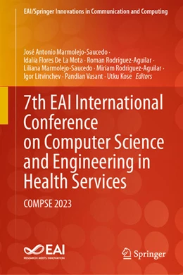 Abbildung von Marmolejo-Saucedo / De La Mota | 7th EAI International Conference on Computer Science and Engineering in Health Services | 1. Auflage | 2024 | beck-shop.de