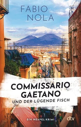 Abbildung von Nola | Commissario Gaetano und der lügende Fisch | 1. Auflage | 2025 | beck-shop.de