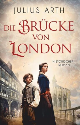 Abbildung von Arth | Die Brücke von London | 1. Auflage | 2025 | beck-shop.de