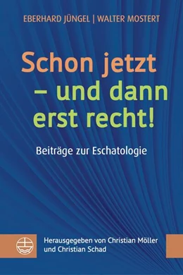 Abbildung von Jüngel / Möller | Schon jetzt - und dann erst recht! | 1. Auflage | 2024 | beck-shop.de