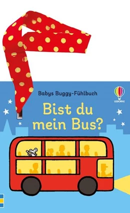 Abbildung von Babys Buggy-Fühlbuch: Bist du mein Bus? | 1. Auflage | 2025 | beck-shop.de