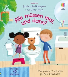Abbildung von Erstes Aufklappen und Verstehen: Alle müssen mal, und dann? | 1. Auflage | 2025 | beck-shop.de