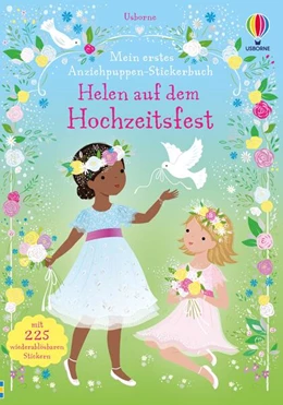 Abbildung von Mein erstes Anziehpuppen-Stickerbuch: Helen auf dem Hochzeitsfest | 1. Auflage | 2025 | beck-shop.de