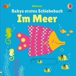 Abbildung von Babys erstes Schiebebuch: Im Meer | 1. Auflage | 2025 | beck-shop.de