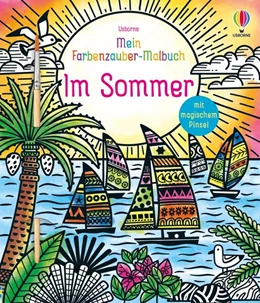 Abbildung von Mein Farbenzauber-Malbuch: Im Sommer | 1. Auflage | 2025 | beck-shop.de