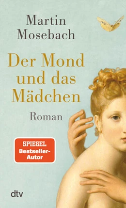 Abbildung von Mosebach | Der Mond und das Mädchen | 1. Auflage | 2025 | beck-shop.de