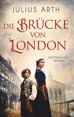 Abbildung von Arth | Die Brücke von London | 1. Auflage | 2025 | beck-shop.de