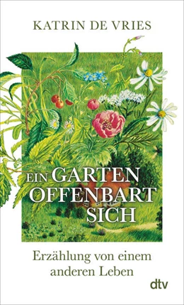 Abbildung von de Vries | Ein Garten offenbart sich | 1. Auflage | 2025 | beck-shop.de