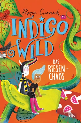 Abbildung von Curnick | Indigo Wild - Das Riesen-Chaos | 1. Auflage | 2025 | beck-shop.de