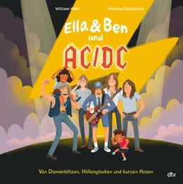 Abbildung von Wahl | Ella & Ben und AC/DC - Von Donnerblitzen, Höllenglocken und kurzen Hosen | 1. Auflage | 2025 | beck-shop.de