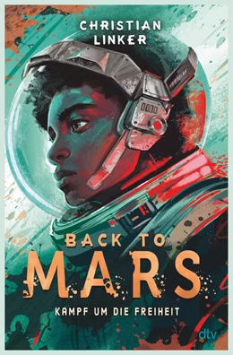 Abbildung von Linker | Back to Mars - Kampf um die Freiheit | 1. Auflage | 2025 | beck-shop.de