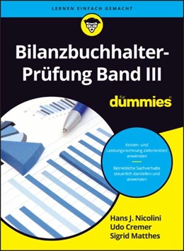 Abbildung von Nicolini / Cremer | Bilanzbuchhalter-Prüfung Band III für Dummies | 1. Auflage | 2025 | beck-shop.de