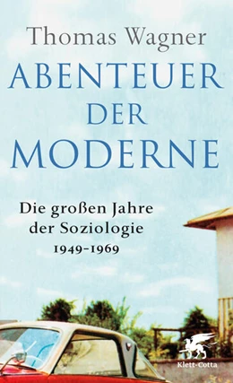 Abbildung von Wagner | Abenteuer der Moderne | 1. Auflage | 2025 | beck-shop.de