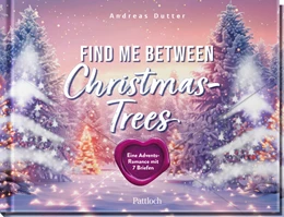 Abbildung von Dutter | Find me between Christmas trees | 1. Auflage | 2025 | beck-shop.de