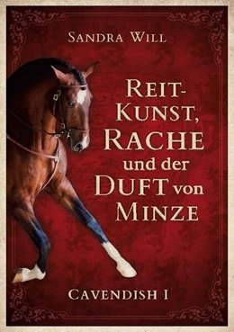 Abbildung von Will | Reitkunst, Rache und der Duft von Minze | 1. Auflage | 2024 | beck-shop.de