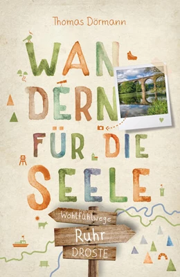 Abbildung von Dörmann | Ruhr. Wandern für die Seele | 1. Auflage | 2025 | beck-shop.de