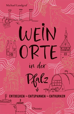 Abbildung von Landgraf | Weinorte in der Pfalz | 1. Auflage | 2025 | beck-shop.de