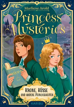 Abbildung von Arold | Princess Mysteries - Krone, Küsse und andere Katastrophen | 1. Auflage | 2025 | beck-shop.de