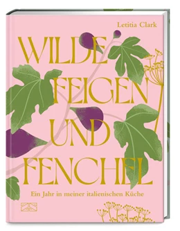 Abbildung von Clark | Wilde Feigen und Fenchel | 1. Auflage | 2025 | beck-shop.de