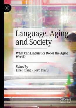 Abbildung von Huang / Davis | Language, Aging and Society | 1. Auflage | 2024 | beck-shop.de