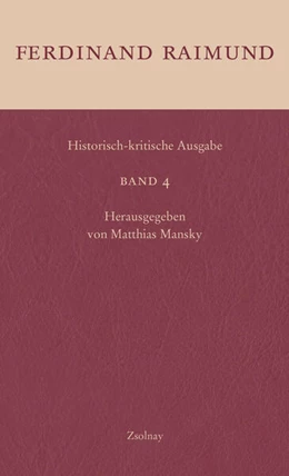 Abbildung von Raimund / Mansky | Historisch-kritische Ausgabe Band 4 | 1. Auflage | 2025 | beck-shop.de