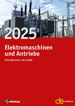 Abbildung von Behrends / Jörn | Jahrbuch für Elektromaschinenbau + Elektronik / Jahrbuch für Elektromaschinen und Antriebe 2025 | 55. Auflage | 2024 | beck-shop.de