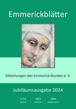 Abbildung von Emmerick-Bund E. V. | Emmerickblätter, Nr. 87, Jubiläumsausgabe 2024 | 1. Auflage | 2024 | beck-shop.de