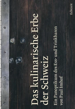 Abbildung von Paul | Das kulinarische Erbe der Schweiz | 1. Auflage | 2024 | beck-shop.de