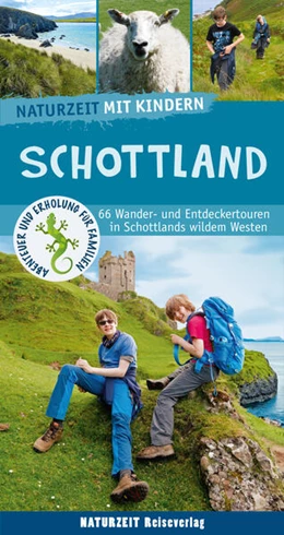 Abbildung von Hahn / Holtkamp | Naturzeit mit Kindern: Schottland | 2. Auflage | 2025 | beck-shop.de