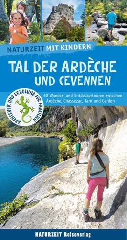 Abbildung von Holtkamp / Stockmann | Naturzeit mit Kindern: Tal der Ardeche und Cevennen | 2. Auflage | 2025 | beck-shop.de