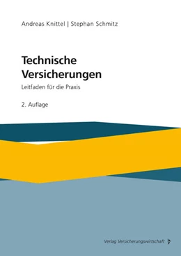 Abbildung von Knittel / Schmitz | Technische Versicherungen | 2. Auflage | 2024 | beck-shop.de