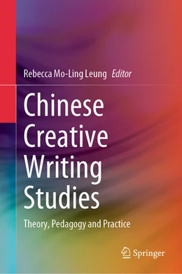 Abbildung von Leung | Chinese Creative Writing Studies | 1. Auflage | 2024 | beck-shop.de