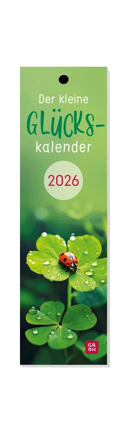 Abbildung von Groh Verlag | Lesezeichenkalender 2026: Der kleine Glückskalender | 1. Auflage | 2025 | beck-shop.de
