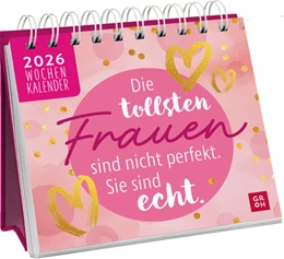 Abbildung von Groh Verlag | Mini-Wochenkalender 2026: Die tollsten Frauen sind nicht perfekt, sie sind echt | 1. Auflage | 2025 | beck-shop.de