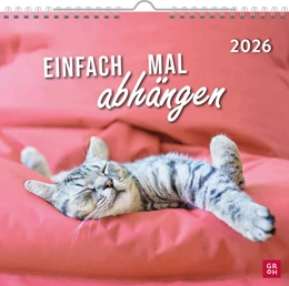 Abbildung von Groh Verlag | Wandkalender 2026: Einfach mal abhängen | 1. Auflage | 2025 | beck-shop.de