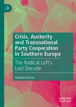 Abbildung von Bortun | Crisis, Austerity and Transnational Party Cooperation in Southern Europe | 1. Auflage | 2024 | beck-shop.de