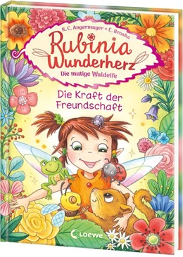 Abbildung von Angermayer | Rubinia Wunderherz, die mutige Waldelfe (Band 7) - Die Kraft der Freundschaft | 1. Auflage | 2025 | beck-shop.de