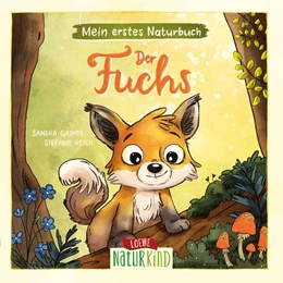 Abbildung von Grimm | Mein erstes Naturbuch - Der Fuchs | 1. Auflage | 2025 | beck-shop.de